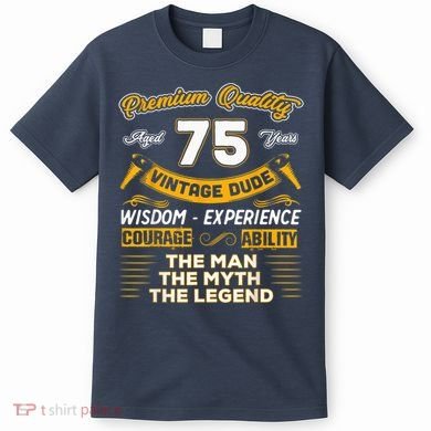 Vintage The Man Myth Legend 75 Yrs 75th Birthday Present Gift T-Shirt