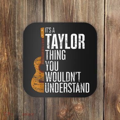 Vintage Taylor Retro ItS A Taylor Thing First Name 70S Coaster