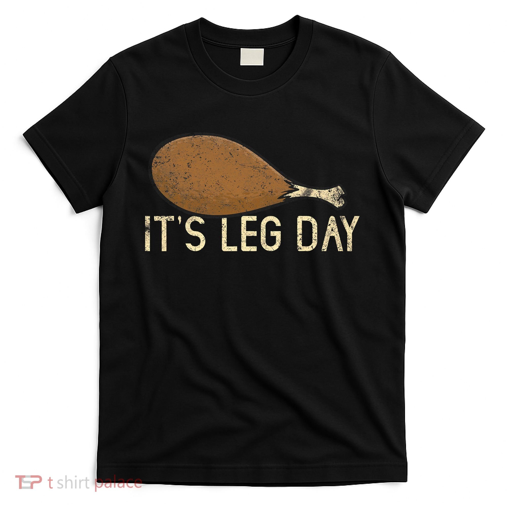 Vintage Turkey Thanksgiving It's Leg Day Gym Workout T-Shirt
