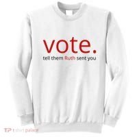 Vote Tell Them Ruth Sent You Funny American Sweatshirt thumb 0