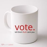 Vote Tell Them Ruth Sent You Funny American Coffee Mug thumb 0