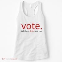 Vote Tell Them Ruth Sent You Funny American Women's Tank Top thumb 0