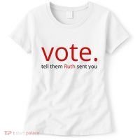 Vote Tell Them Ruth Sent You Funny American Women's T-Shirt thumb 0