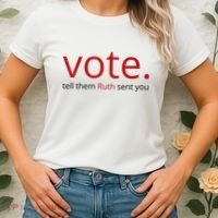 Vote Tell Them Ruth Sent You Funny American Women's T-Shirt thumb 2