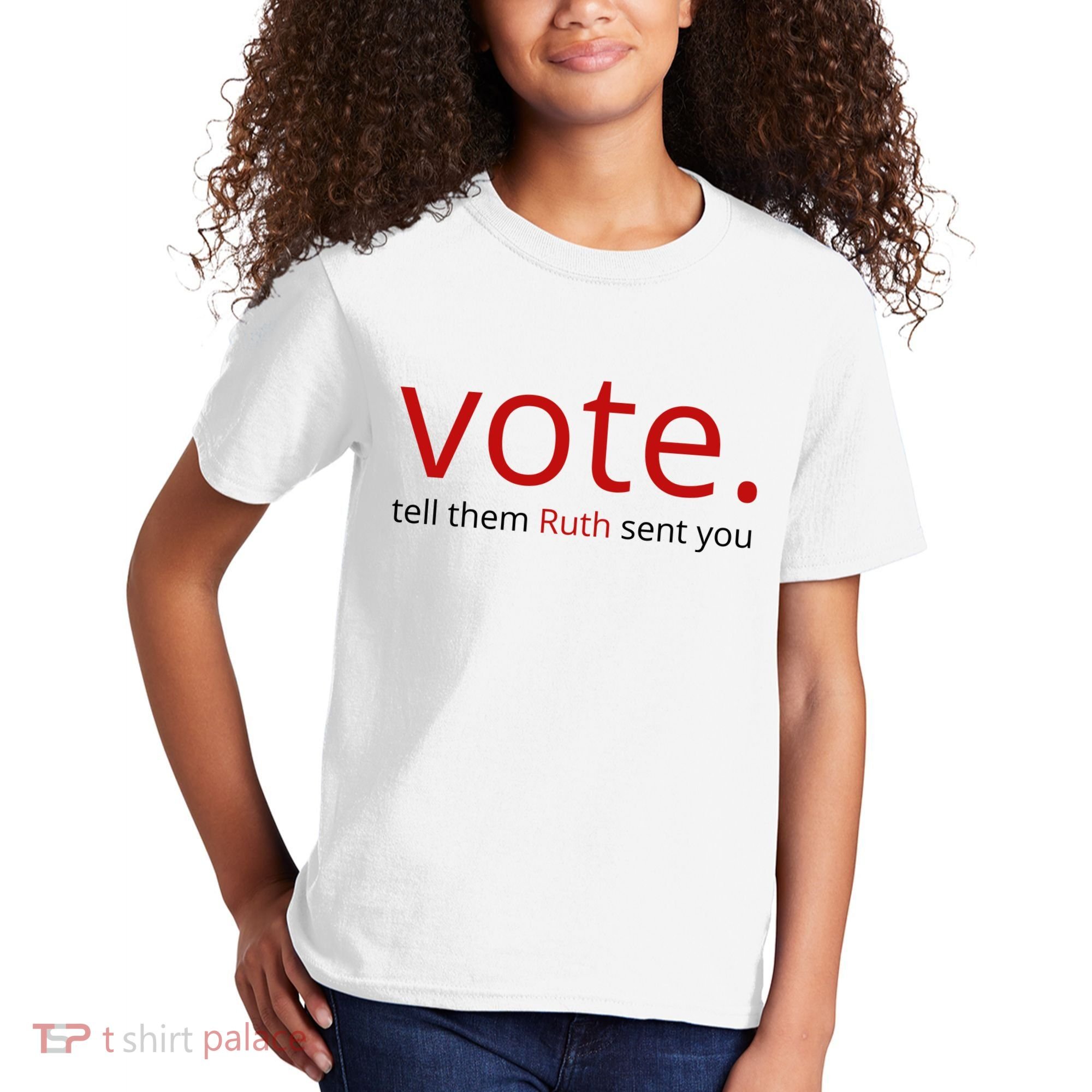 Vote Tell Them Ruth Sent You Funny American Kids T-Shirt