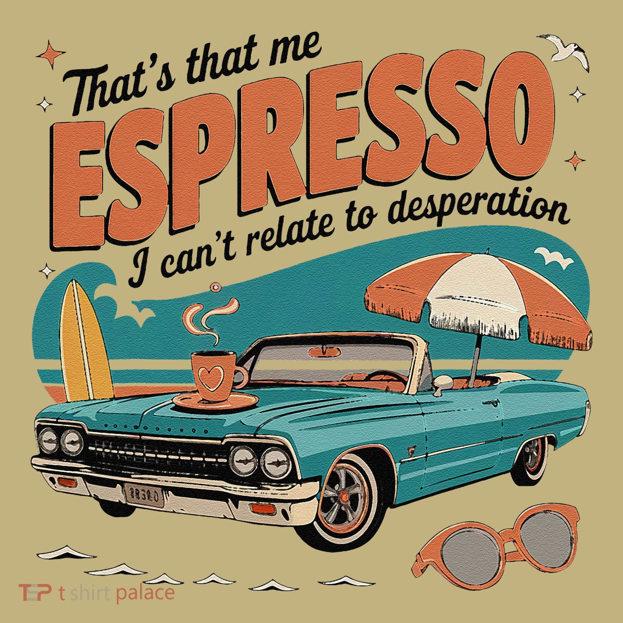 Vintage That’S That Me Espresso Funny T-Shirt