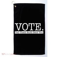 Vote Tell Them Ruth Sent You Election Squad Rbg Ruth Bader Ginsburg Golf Towel thumb 0