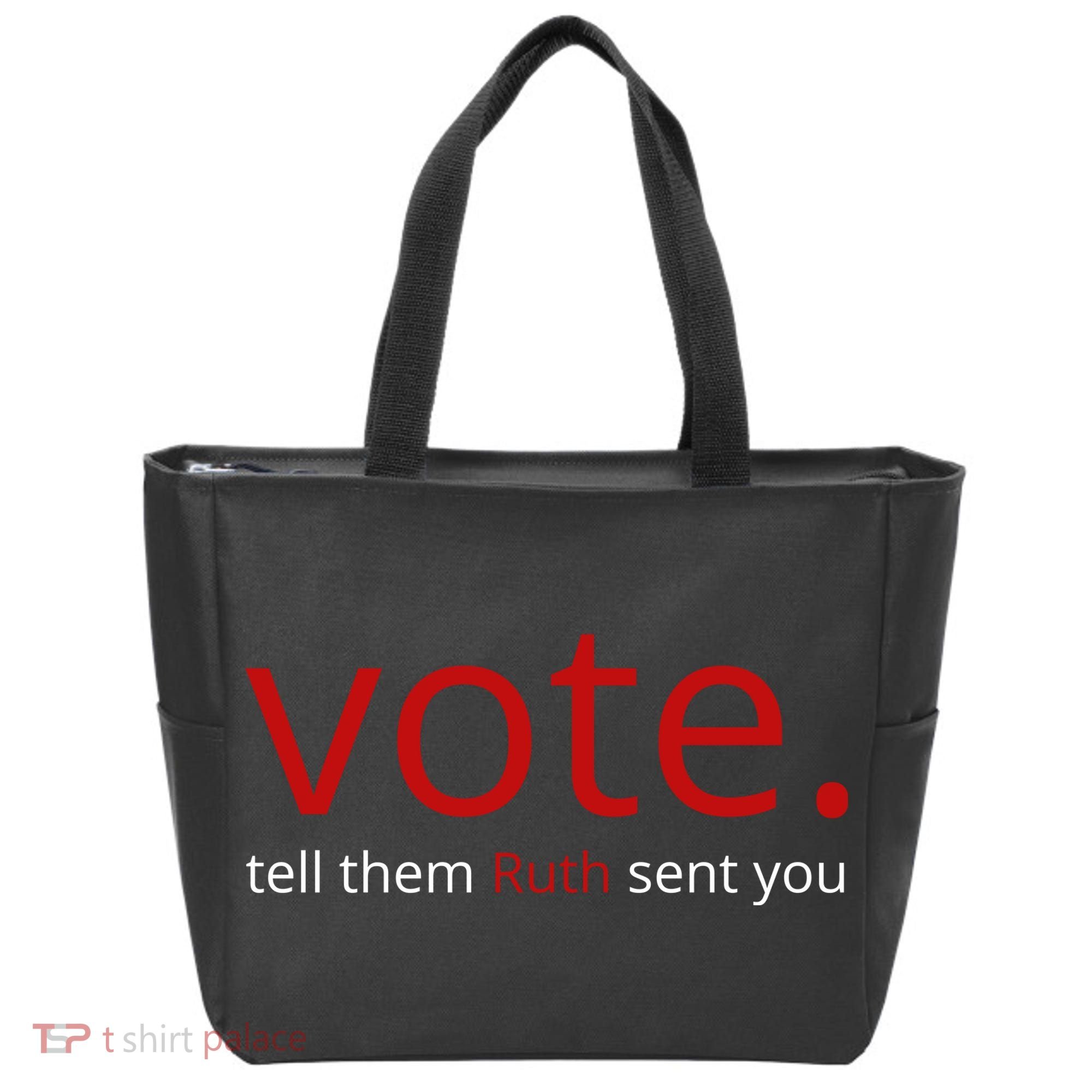 Vote Tell Them Ruth Sent You Funny Tote Bag