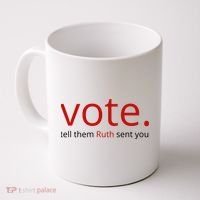 Vote Tell Them Ruth Sent You Funny Coffee Mug thumb 0