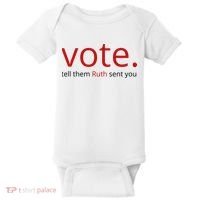 Vote Tell Them Ruth Sent You Funny Baby Bodysuit thumb 0