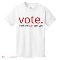 Vote Tell Them Ruth Sent You Funny Kids T-Shirt thumb 0