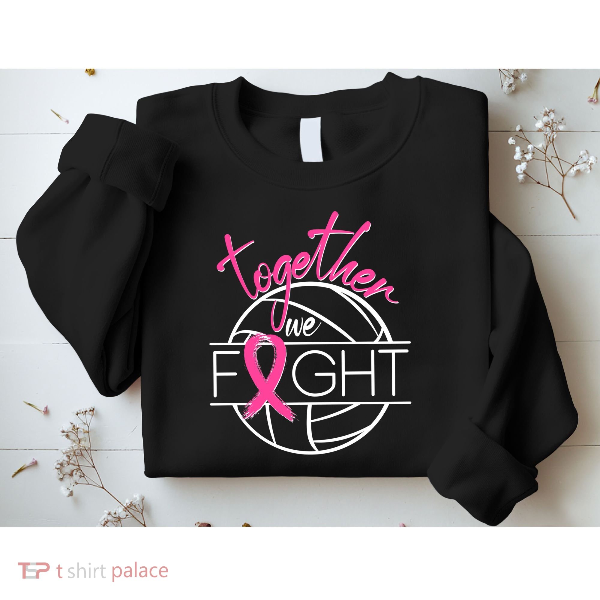 Volleyball Together We Fight Breast Cancer Awareness Sweatshirt