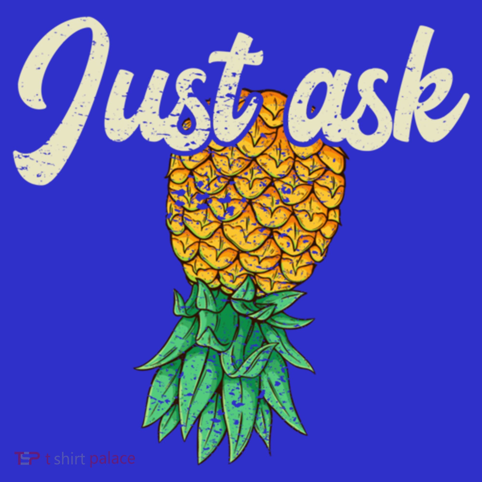 Vintage Upside Down Pineapple Just Ask Subtle Swinger Meaningful Gift T-Shirt
