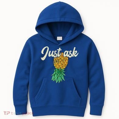 Vintage Upside Down Pineapple Just Ask Subtle Swinger Meaningful Gift Kids Hoodie