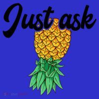 Vintage Upside Down Pineapple Just Ask Subtle Swinger Meaningful Gift T-Shirt thumb 7