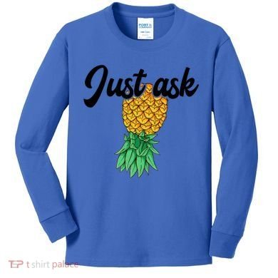 Vintage Upside Down Pineapple Just Ask Subtle Swinger Meaningful Gift Kids Long Sleeve Shirt