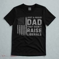 Vintage Usa Flag Just A Proud Dad That Didn't Raise Liberals T-Shirt thumb 5