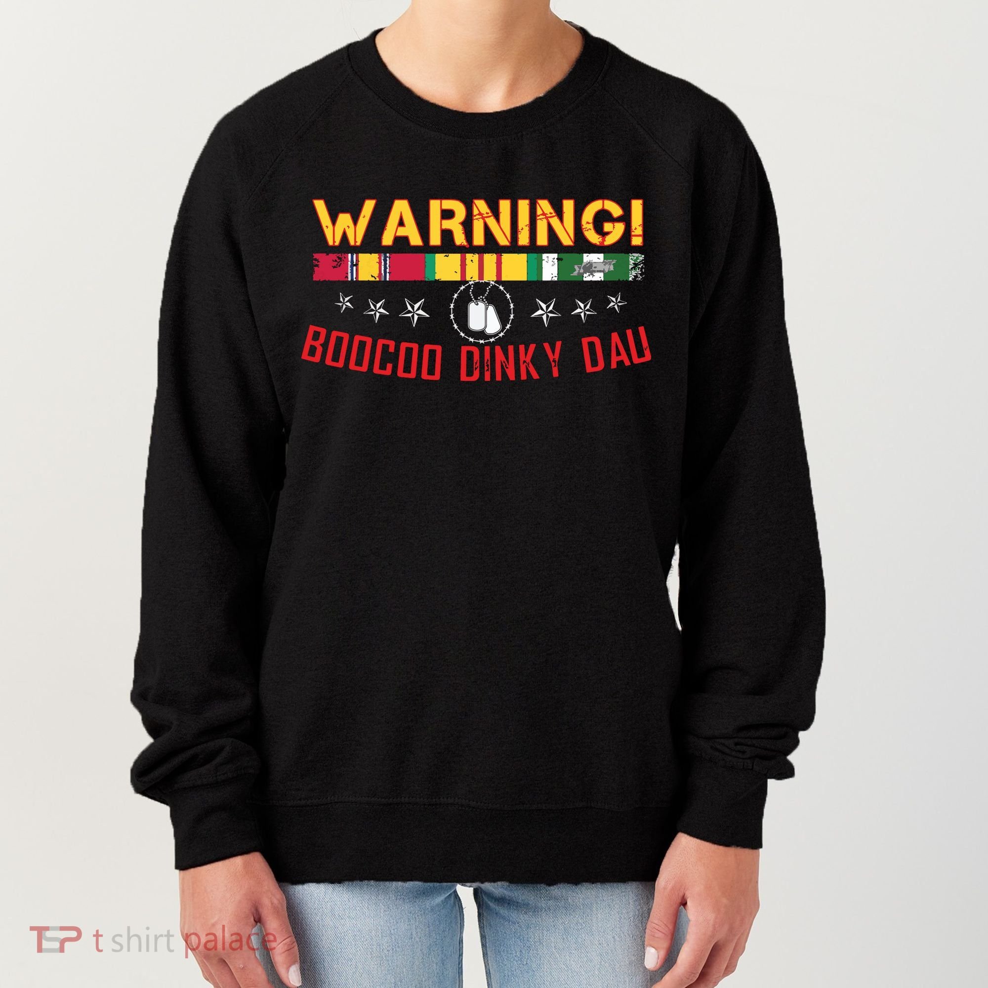 Vietnam Veteran Boocoo Dinky Dau Women's Sweatshirt