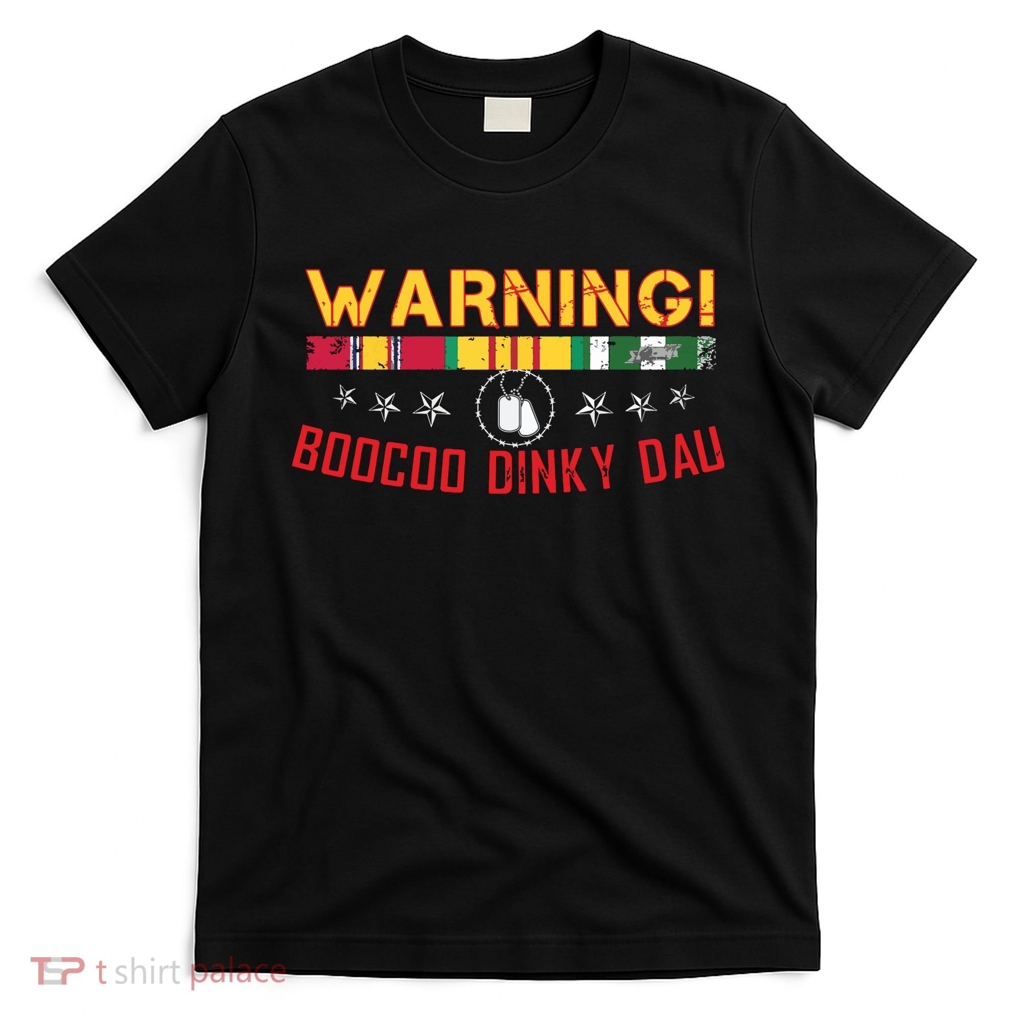 Vietnam Veteran Boocoo Dinky Dau T-Shirt