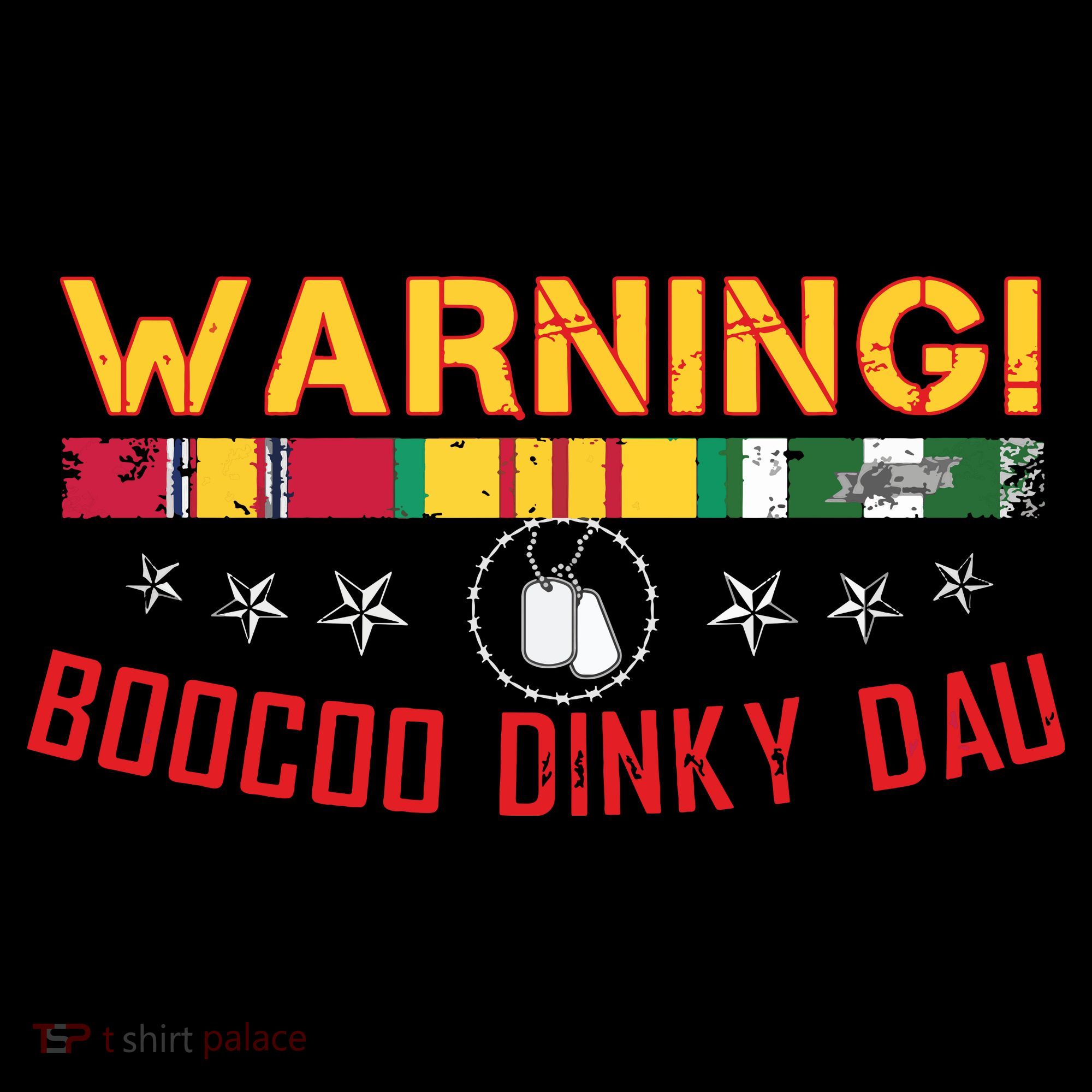 Vietnam Veteran Boocoo Dinky Dau T-Shirt