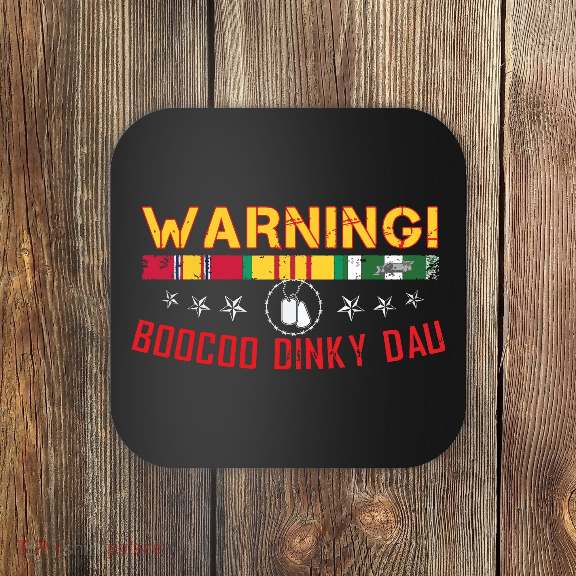 Vietnam Veteran Boocoo Dinky Dau Coaster