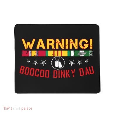 Vietnam Veteran Boocoo Dinky Dau Mousepad