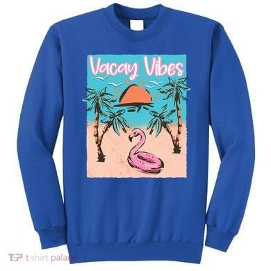 Vacay Vibes Beach Flamingo Summer Vacation Gift Sweatshirt