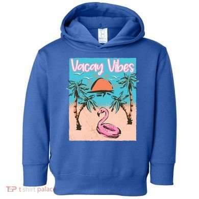 Vacay Vibes Beach Flamingo Summer Vacation Gift Toddler Hoodie