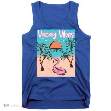 Vacay Vibes Beach Flamingo Summer Vacation Gift Tank Top
