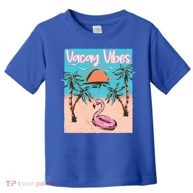 Vacay Vibes Beach Flamingo Summer Vacation Gift Toddler T-Shirt