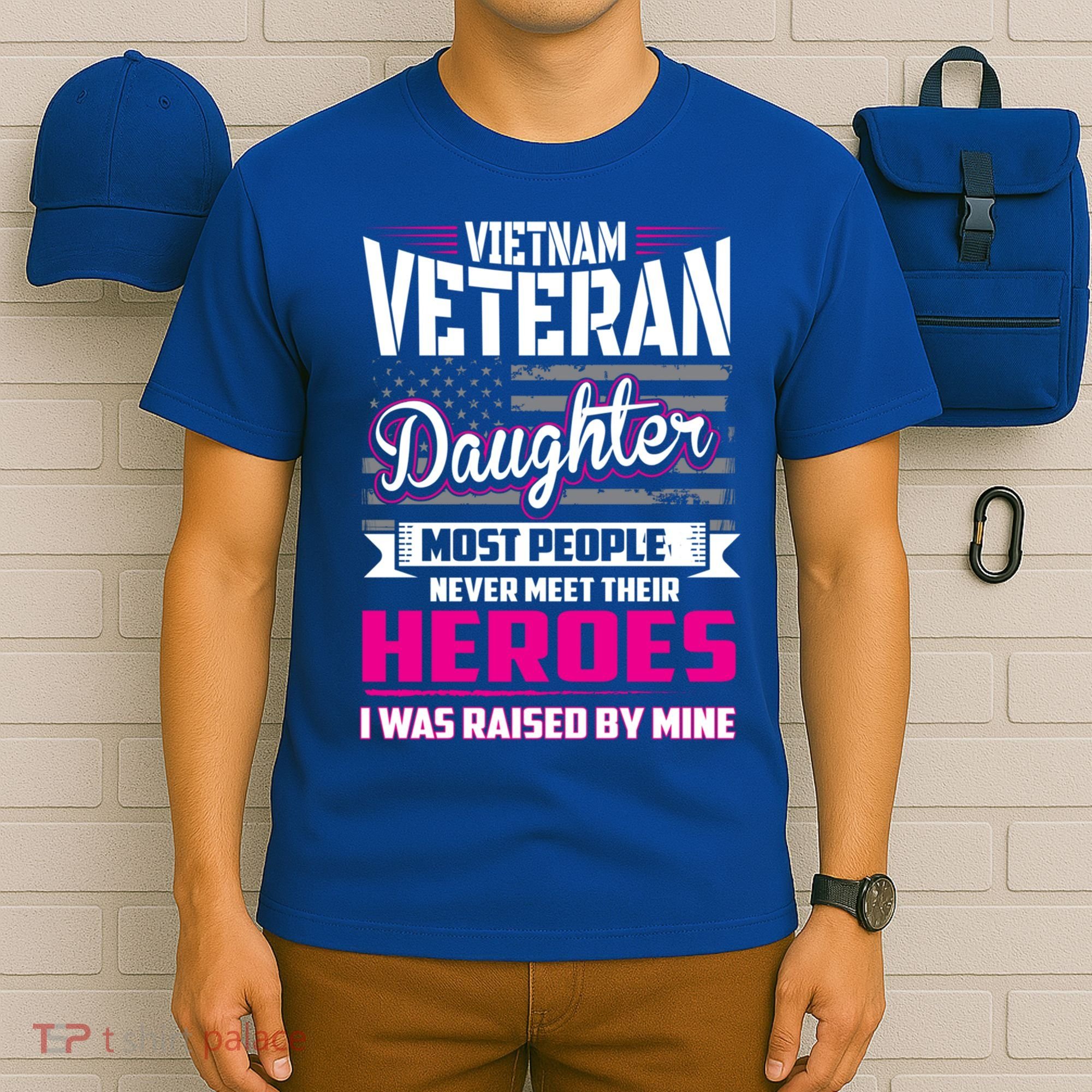 Vietnam Veteran Daughter Cute Gift Raised By My Hero T-Shirt