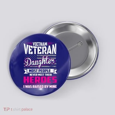 Vietnam Veteran Daughter Cute Gift Raised By My Hero Button