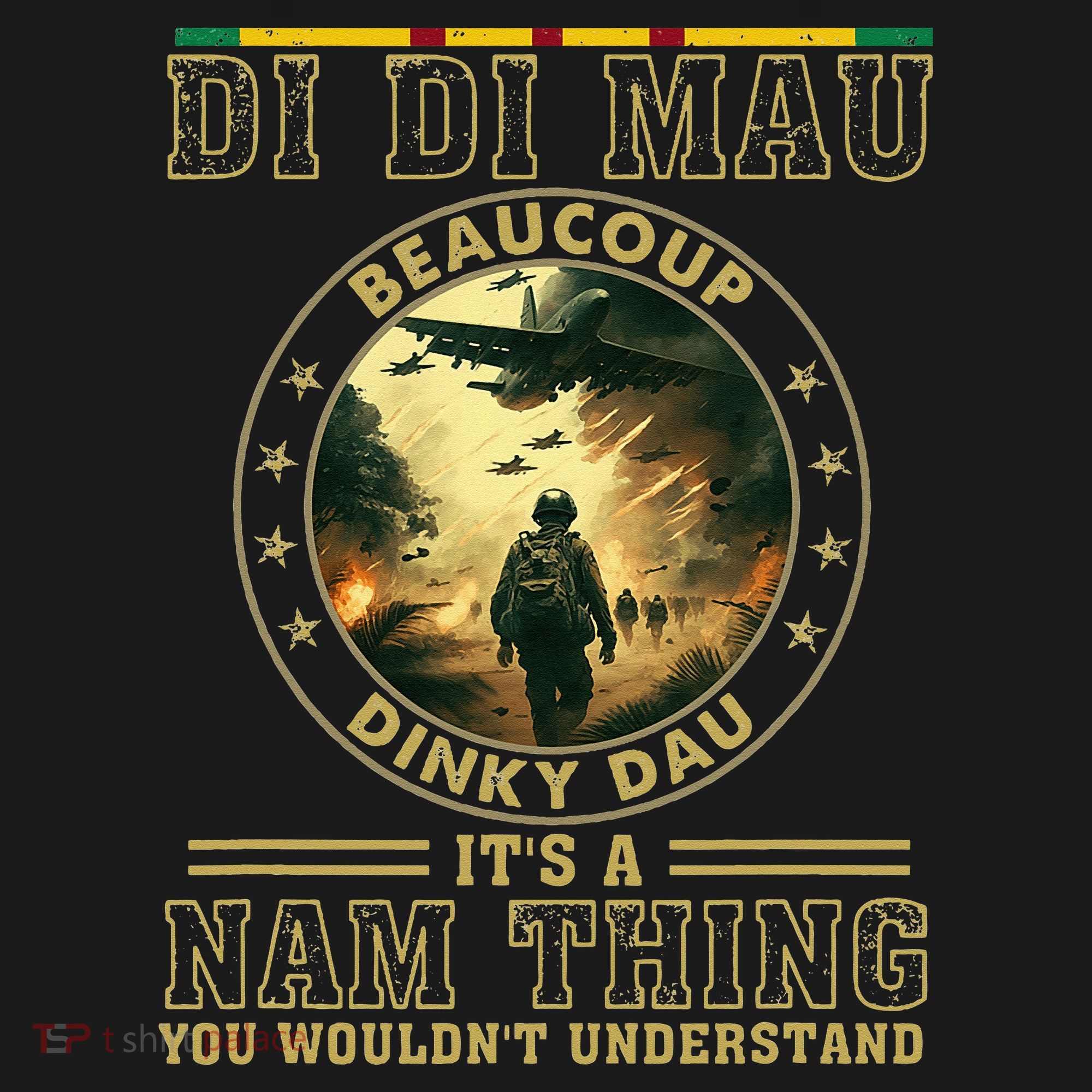 Vietnam Veteran Di Di Mau Vietnam War Memorial Day T-Shirt
