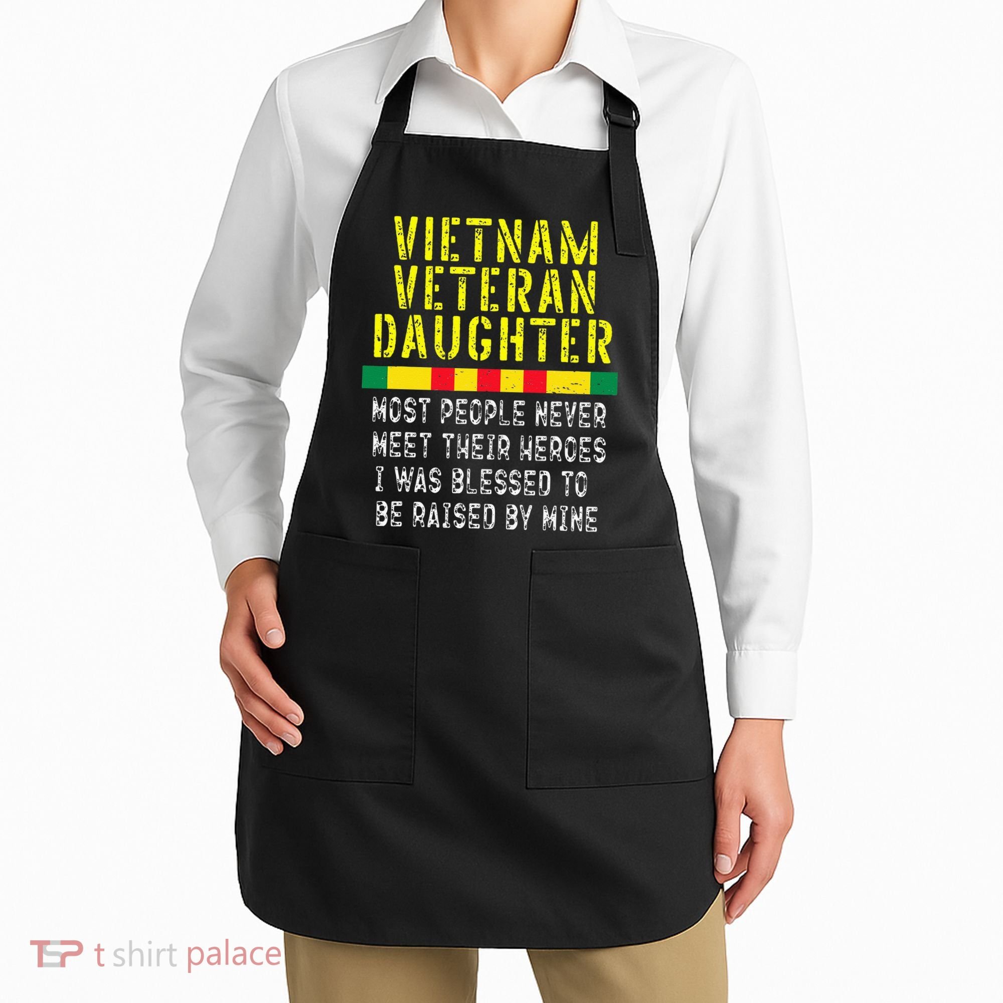 Vietnam Veteran Daughter Raised By My Hero War Veterans Apron