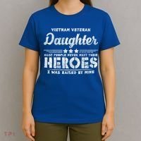 Vietnam Veteran Daughter Hero Father Proud Dad Papa Veteran Gift T-Shirt thumb 4
