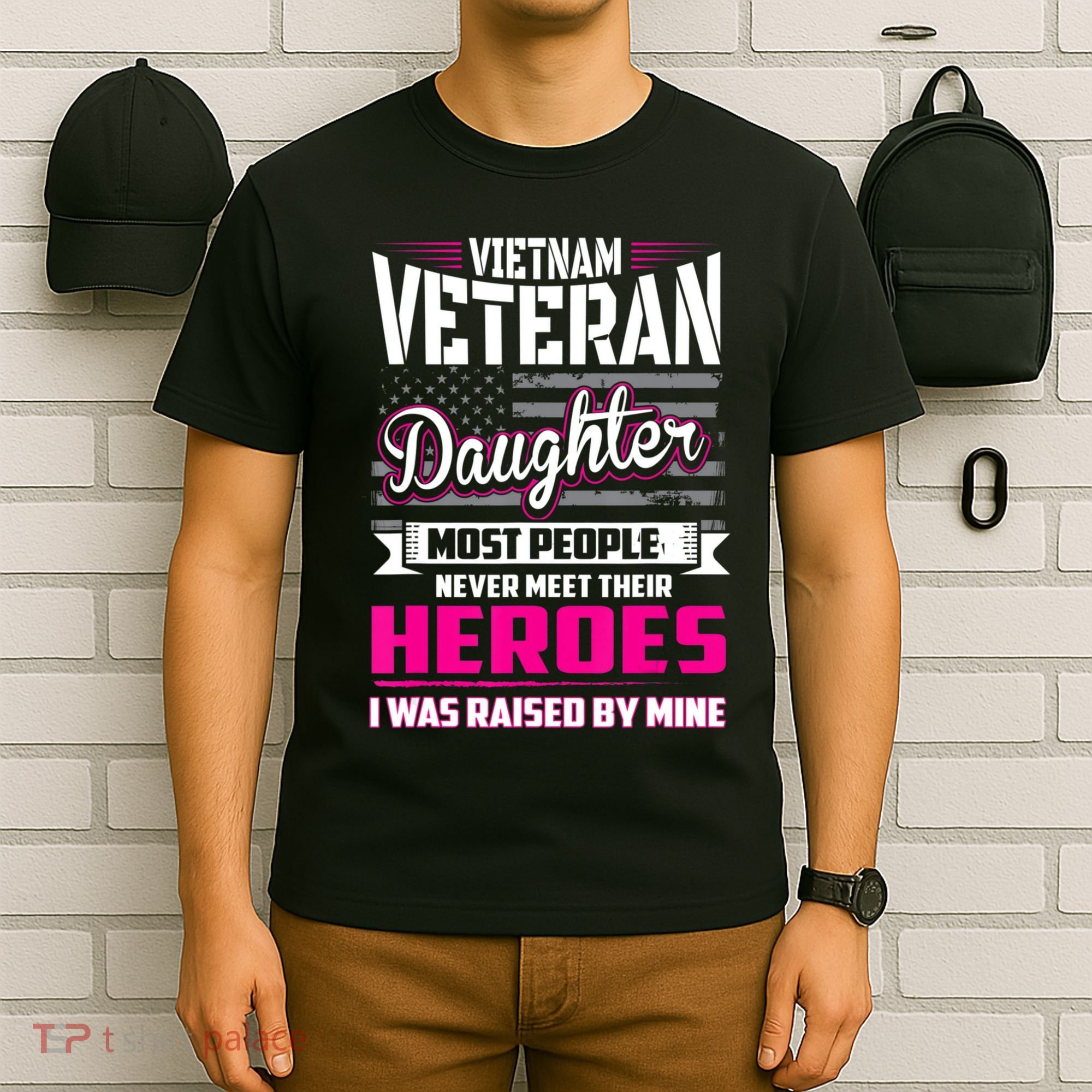 Vietnam Veteran Daughter Raised By My Hero T-Shirt