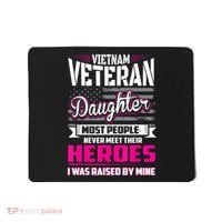 Vietnam Veteran Daughter Raised By My Hero Mousepad thumb 0