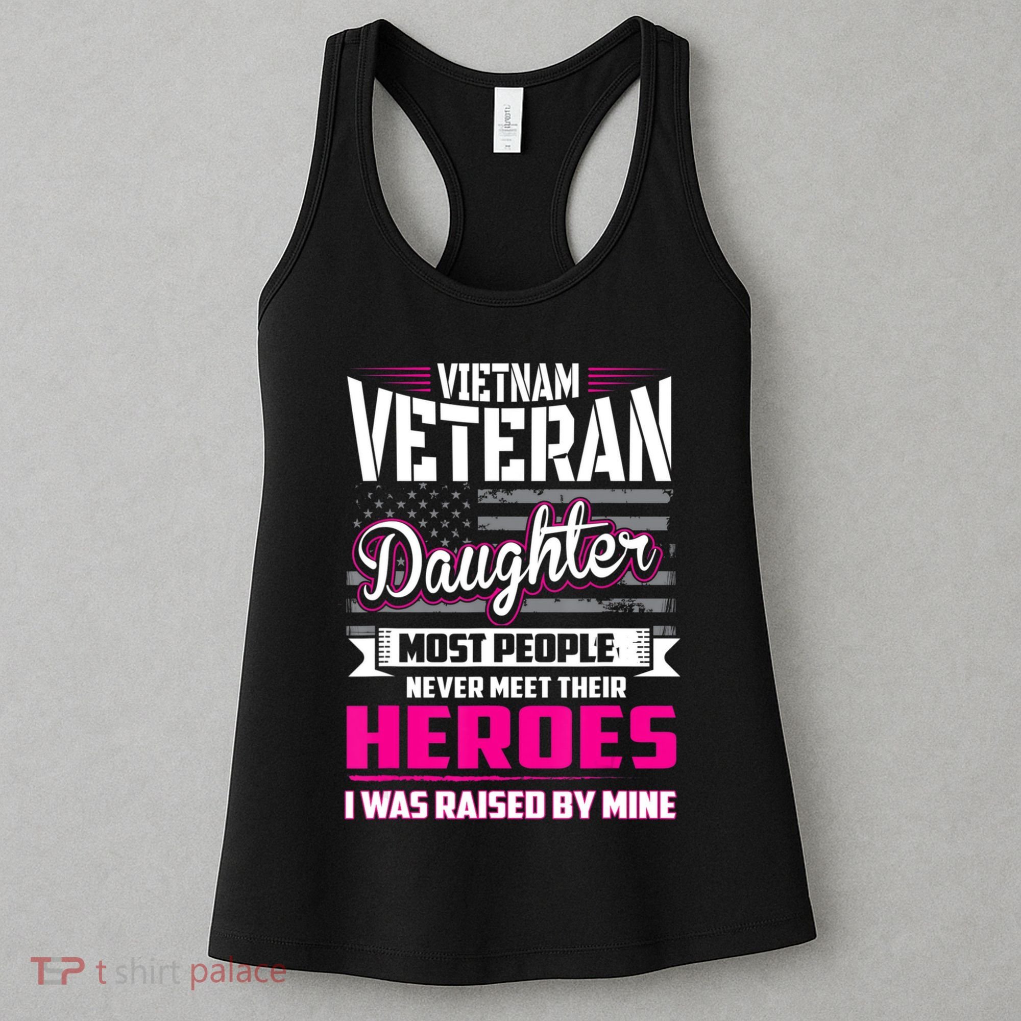 Vietnam Veteran Daughter Raised By My Hero Women's Tank Top