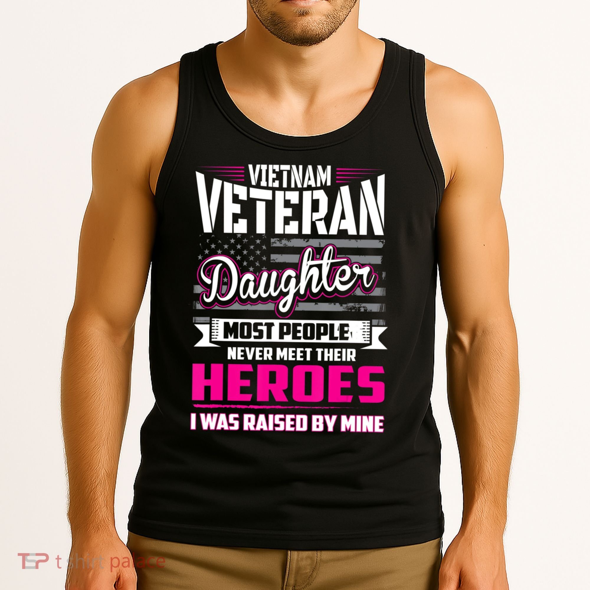 Vietnam Veteran Daughter Raised By My Hero Tank Top