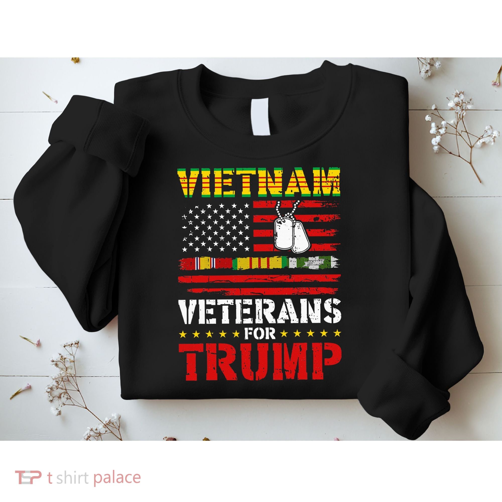 Vietnam Veterans For Trump 2024 Election Sweatshirt