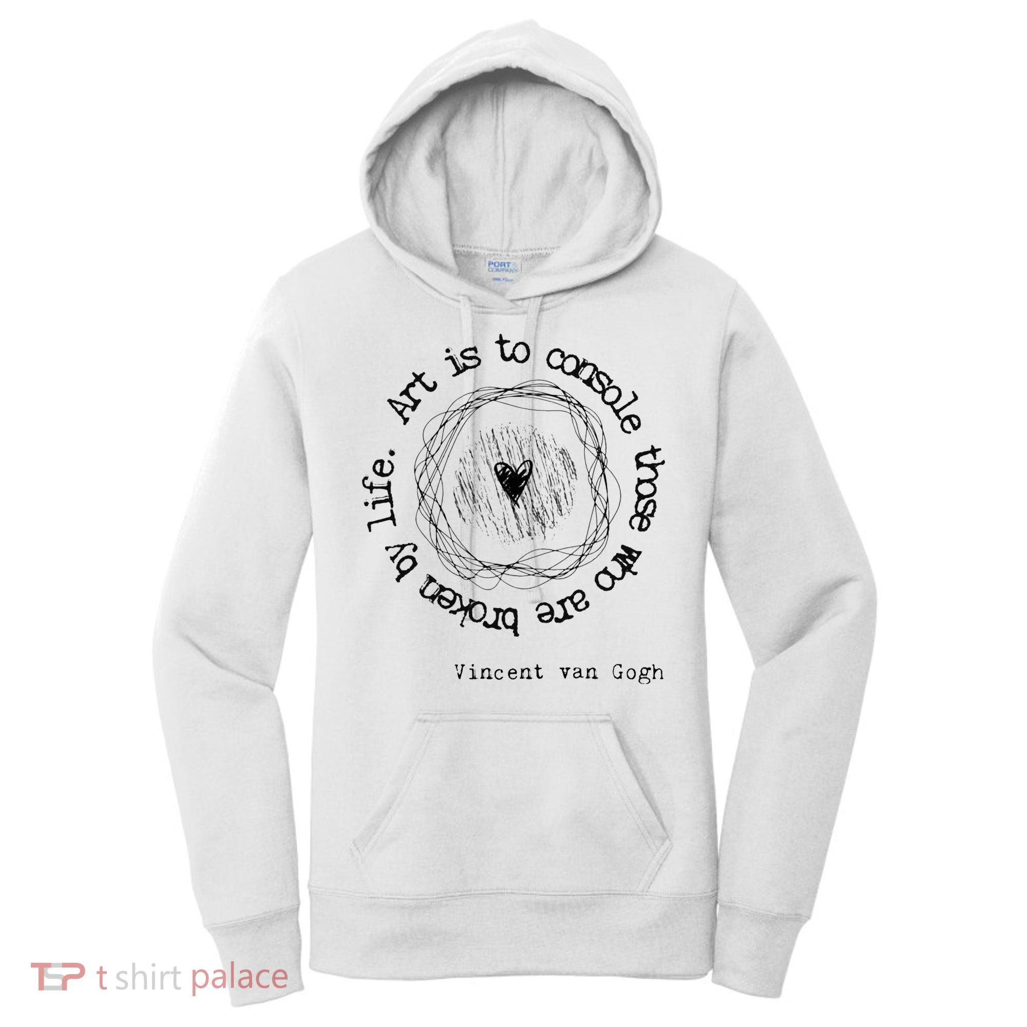 Vincent van Gogh Art Artist Inspirational Quote Text  Women's Hoodie