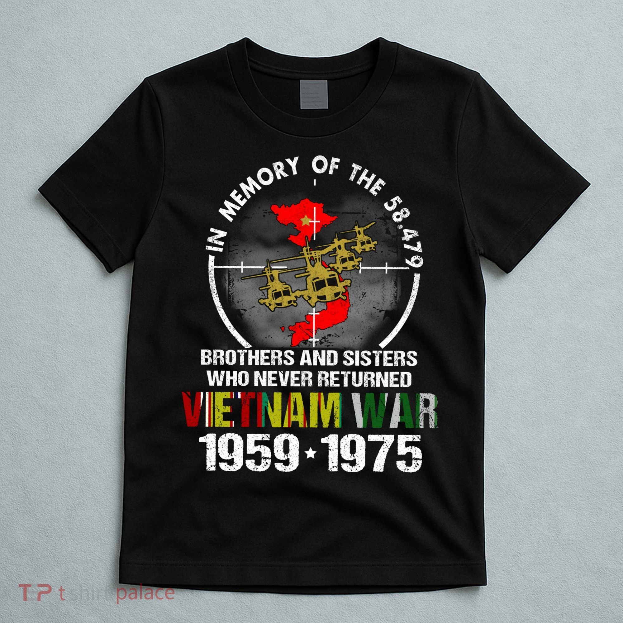 Vietnam Veteran Gift Memory Brothers And Sisters Never Returned T-Shirt