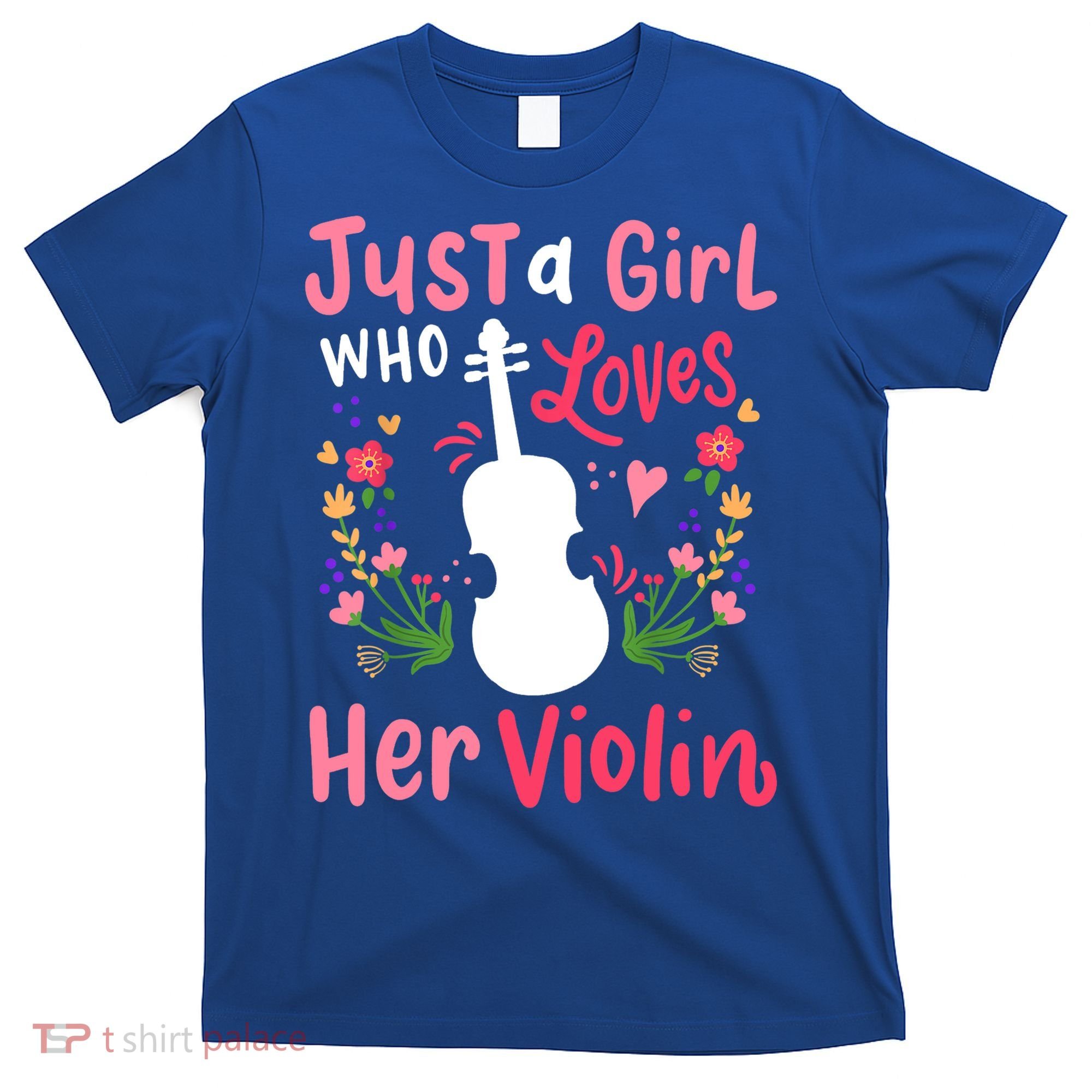 Violin Violinist Just A Girl Who Loves Her Violin Cool Gift T-Shirt