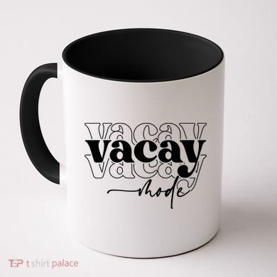 Vacay Vacation Mode On Coffee Mug