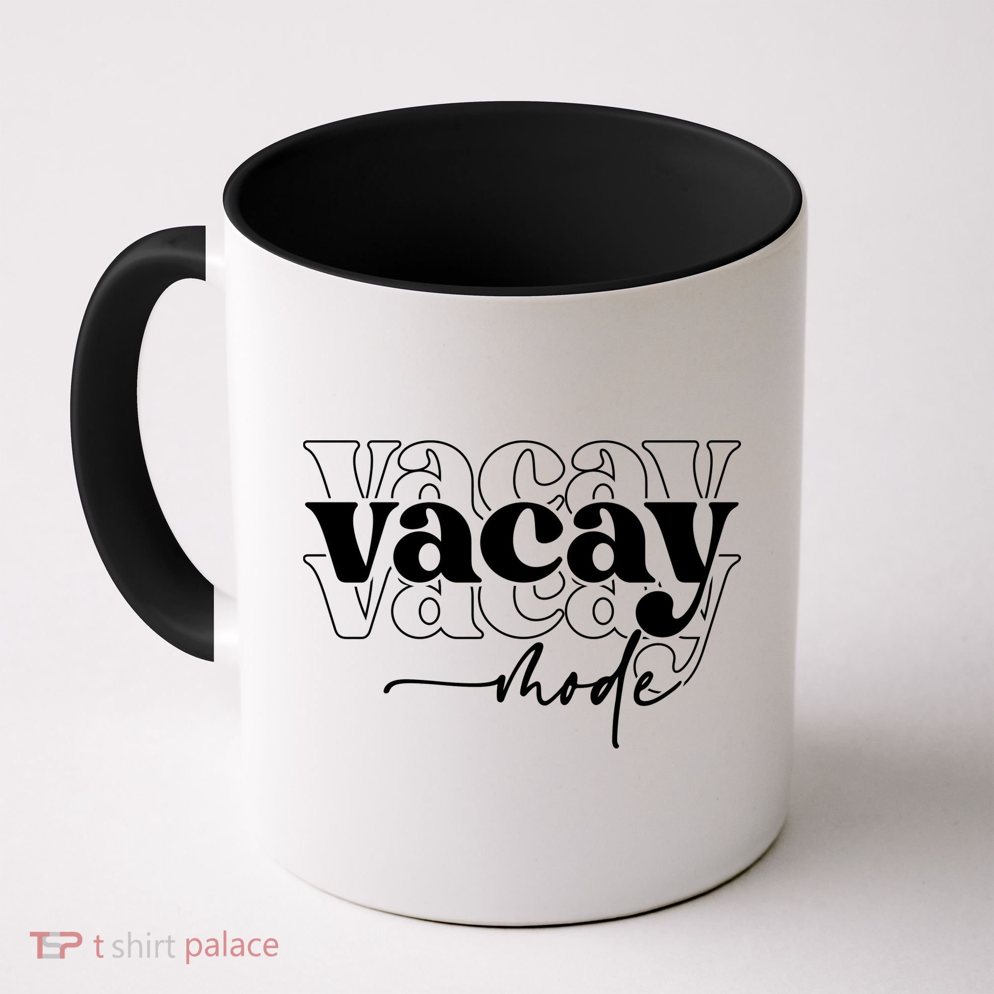 Vacay Vacation Mode On Coffee Mug