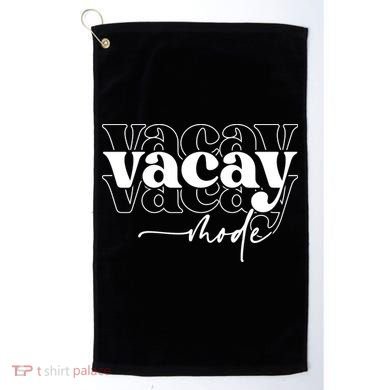 Vacay Vacation Mode On Golf Towel