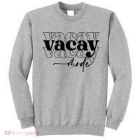Vacay Vacation Mode On Sweatshirt thumb 0
