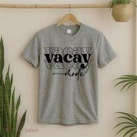 Vacay Vacation Mode On T-Shirt thumb 2