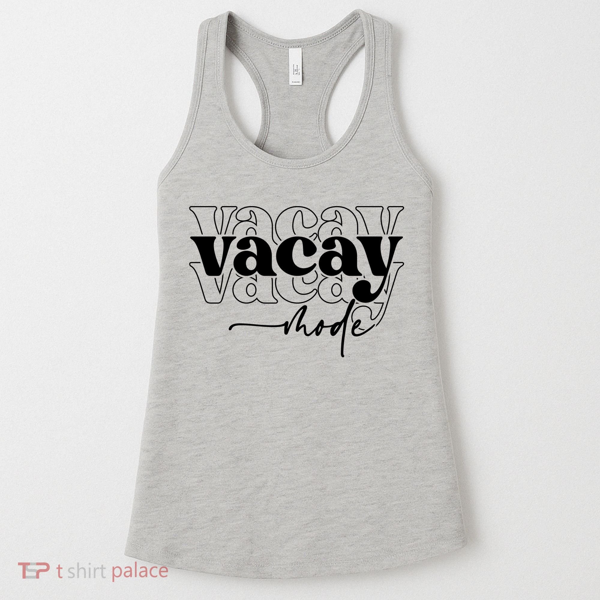 Vacay Vacation Mode On Women's Tank Top