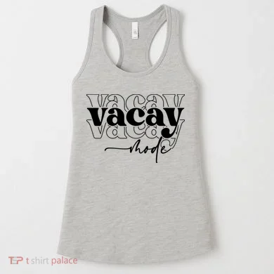 Vacay Vacation Mode On Women's Tank Top